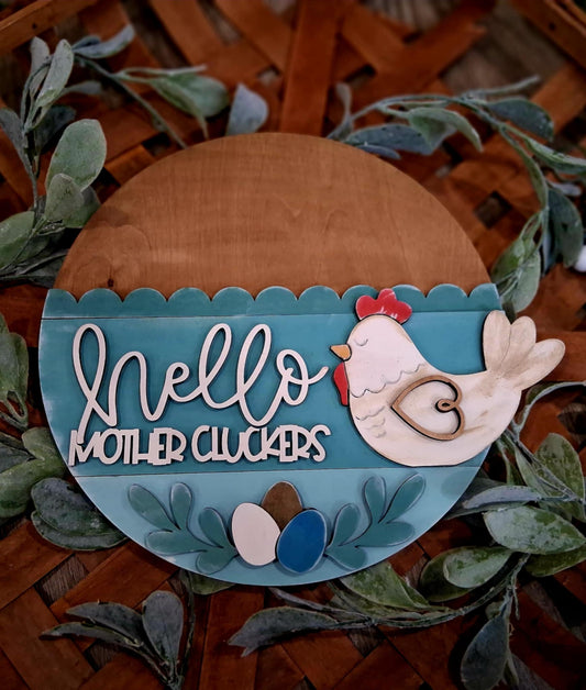 HELLO MOTHER CLUCKERS DIY