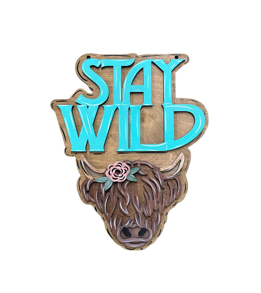 STAY WILD 10 INCH