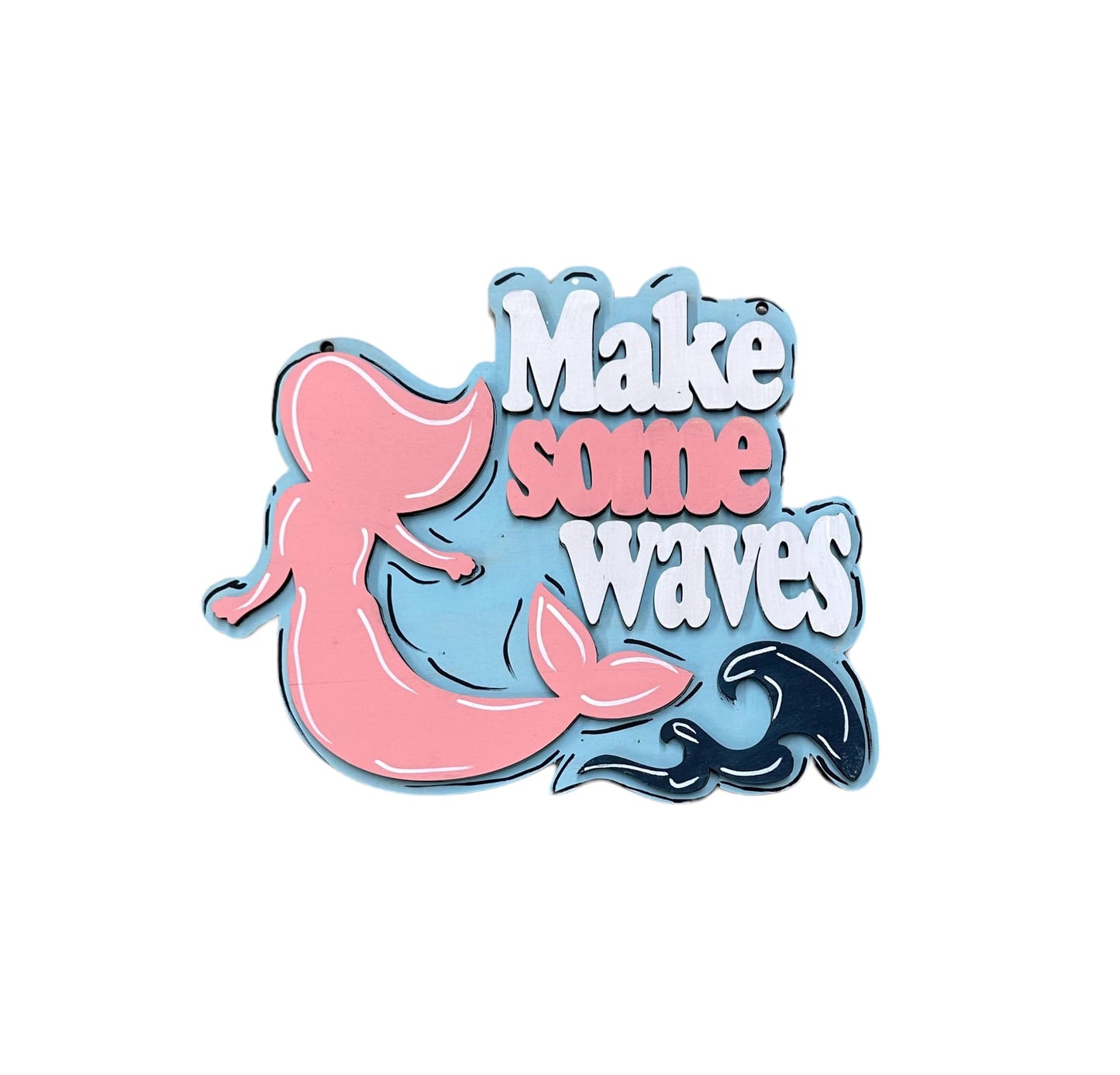 MAKE WAVES