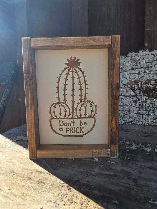 dont be a prick, 6x10
