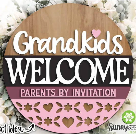 GRANDKIDS WELCOME