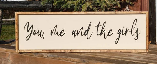 You, me and the girls