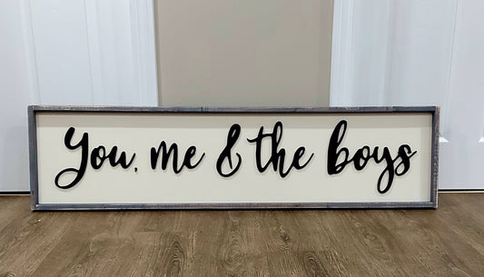 You Me and the Boys 48 inch