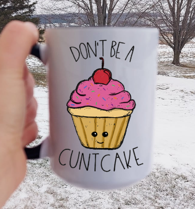 Don't be a C*** Cake